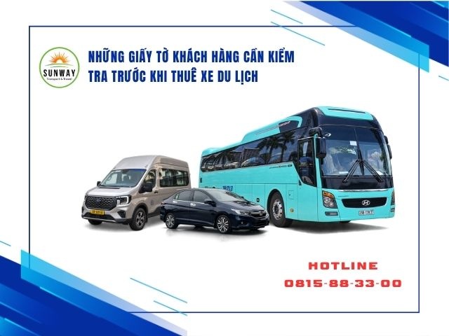 Những Giấy Tờ Khách Hàng Cần Kiểm Tra Trước Khi Thuê Xe Du Lịch